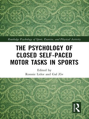 cover image of The Psychology of Closed Self-Paced Motor Tasks in Sports